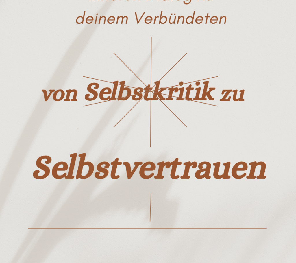 von Selbstkritik zu Selbstvertrauen